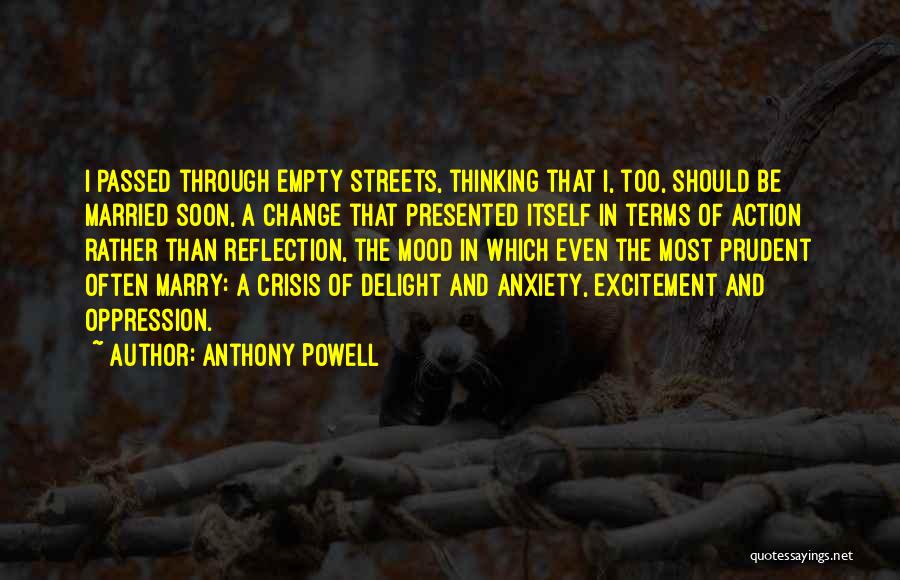 Excitement And Anxiety Quotes By Anthony Powell