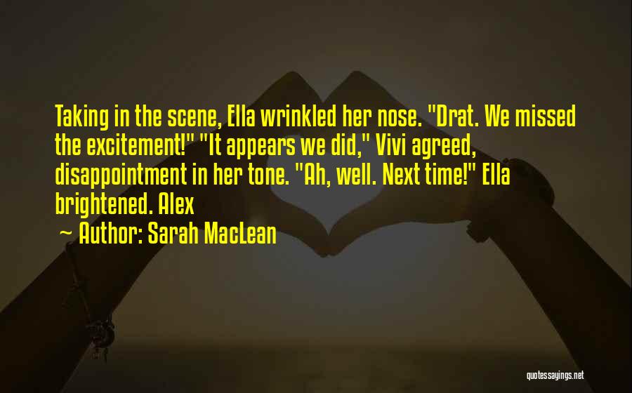 Excitement And Disappointment Quotes By Sarah MacLean