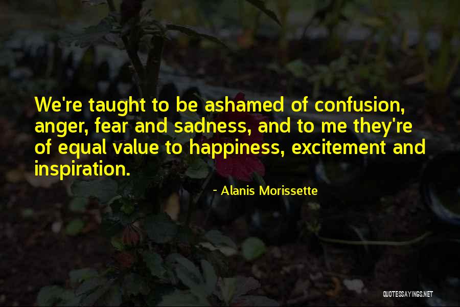 Excitement And Happiness Quotes By Alanis Morissette