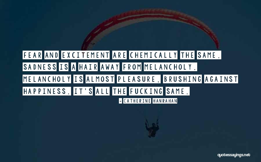 Excitement And Happiness Quotes By Catherine Hanrahan Excitement And Happiness Quotes By Catherine Hanrahan