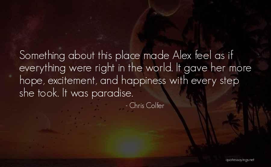 Excitement And Happiness Quotes By Chris Colfer