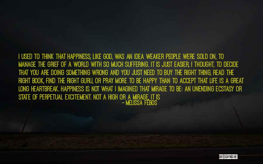 Excitement And Happiness Quotes By Melissa Febos Excitement And Happiness Quotes By Melissa Febos