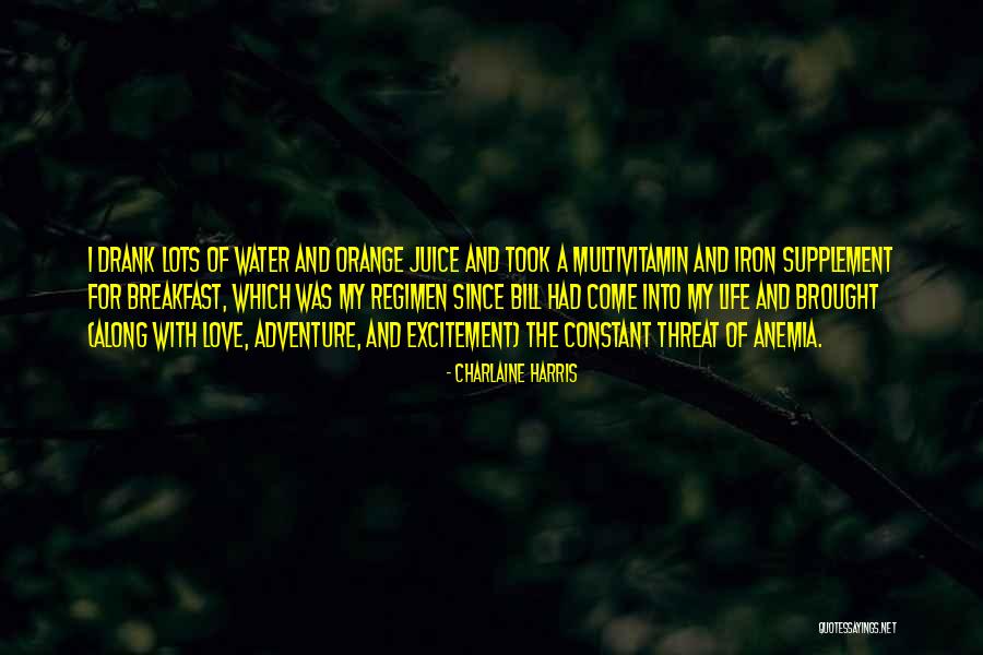 Excitement For Life Quotes By Charlaine Harris Excitement For Life Quotes By Charlaine Harris