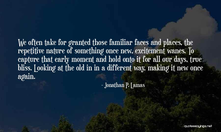 Excitement For Life Quotes By Jonathan P. Lamas