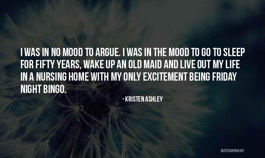 Excitement For Life Quotes By Kristen Ashley