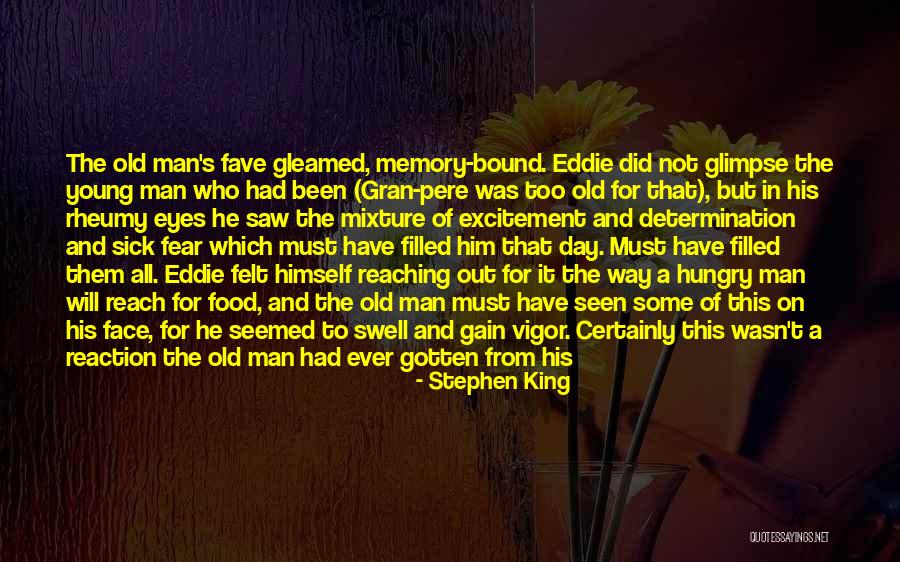 Excitement For Life Quotes By Stephen King Excitement For Life Quotes By Stephen King