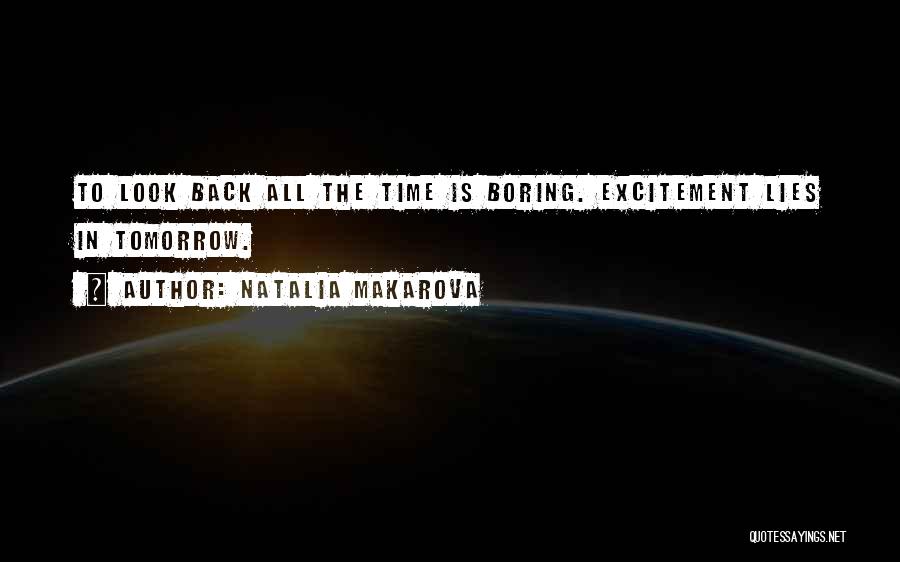 Excitement For Tomorrow Quotes By Natalia Makarova