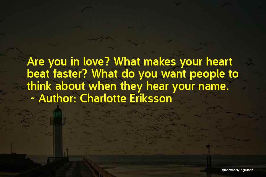 Excitement In Love Quotes By Charlotte Eriksson