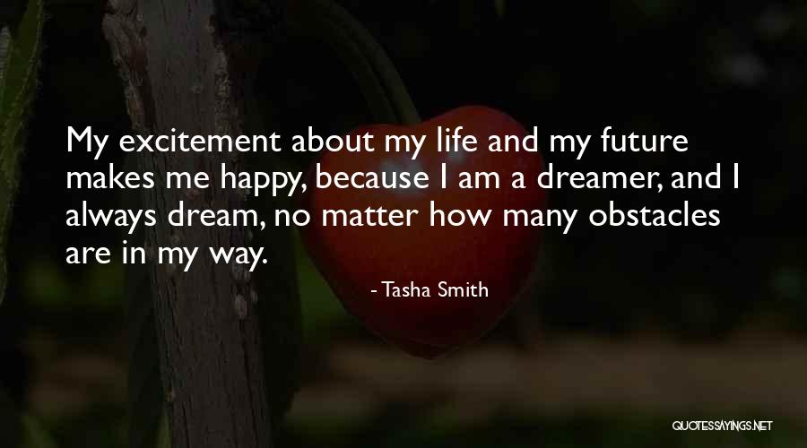 Excitement In My Life Quotes By Tasha Smith Excitement In My Life Quotes By Tasha Smith