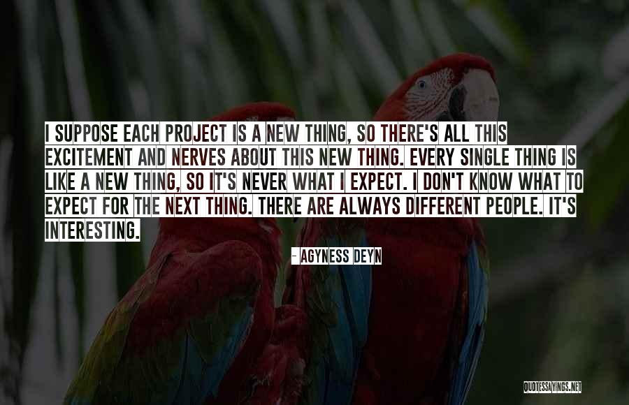 Excitement Quotes By Agyness Deyn Excitement Quotes By Agyness Deyn