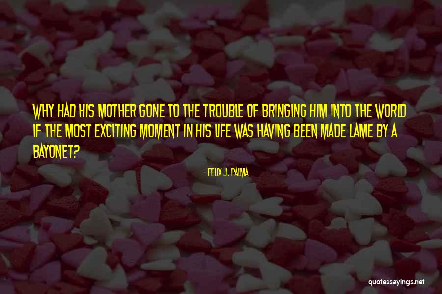 Excitement Quotes By Felix J. Palma Excitement Quotes By Felix J. Palma