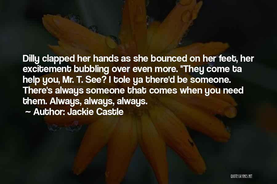 Excitement To See Her Quotes By Jackie Castle