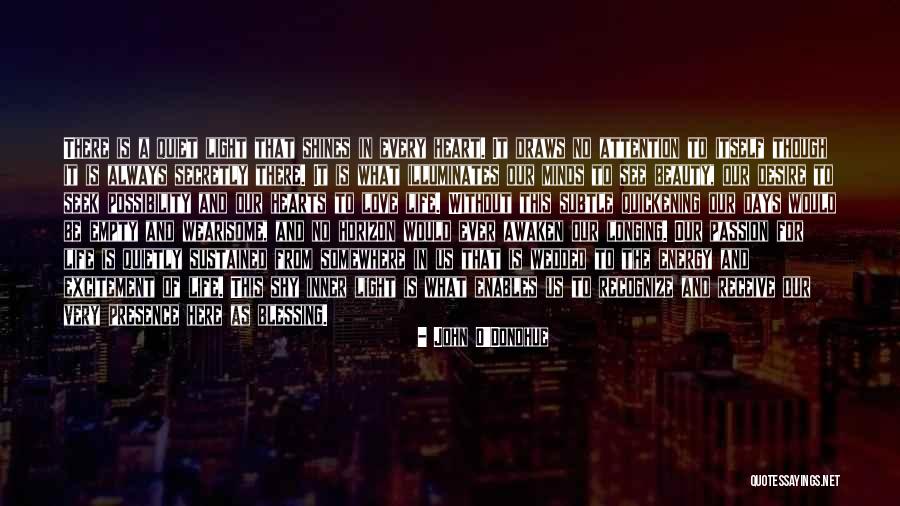 Excitement To See Her Quotes By John O'Donohue Excitement To See Her Quotes By John O'Donohue