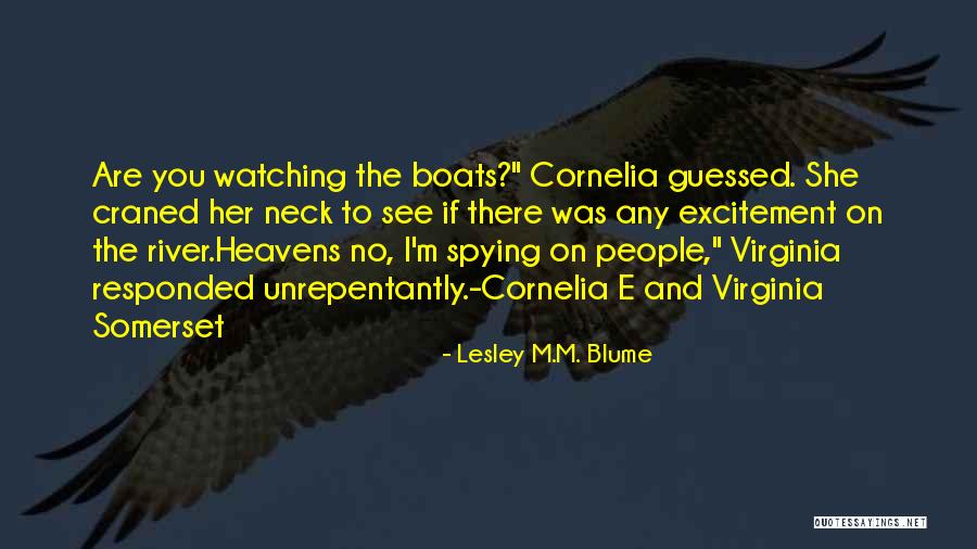 Excitement To See Her Quotes By Lesley M.M. Blume Excitement To See Her Quotes By Lesley M.M. Blume