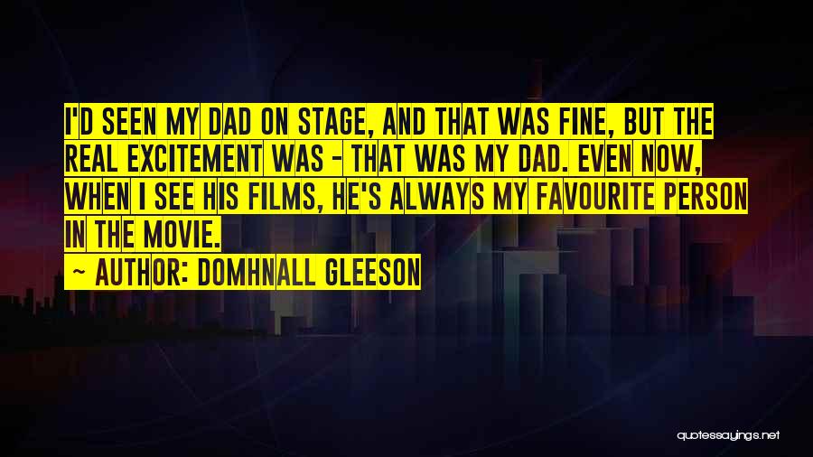 Excitement To See Someone Quotes By Domhnall Gleeson