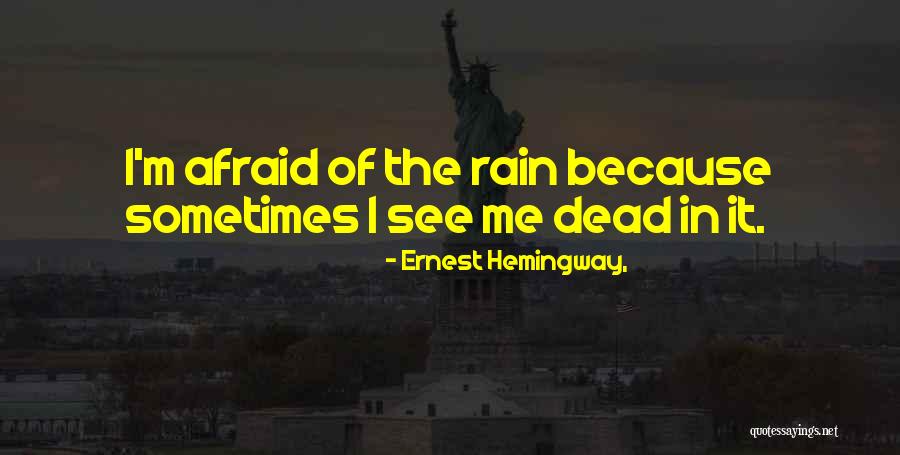 Exciter Judas Quotes By Ernest Hemingway, Exciter Judas Quotes By Ernest Hemingway,