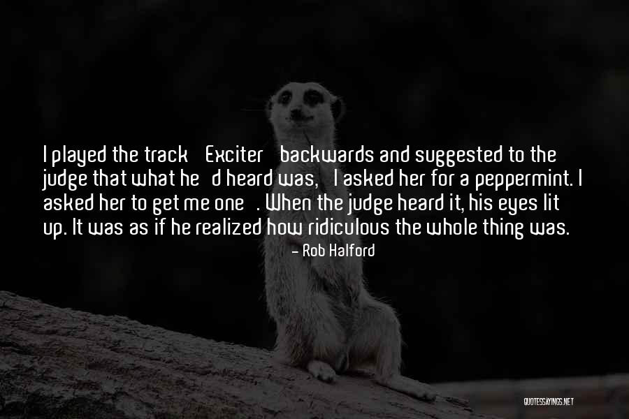 Exciter Quotes By Rob Halford Exciter Quotes By Rob Halford