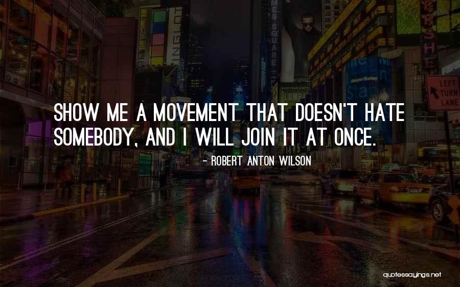 Exciter Quotes By Robert Anton Wilson Exciter Quotes By Robert Anton Wilson
