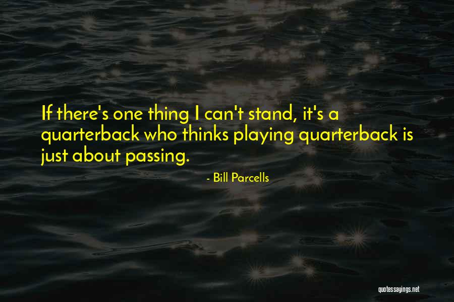 Exciters Speakers Quotes By Bill Parcells Exciters Speakers Quotes By Bill Parcells