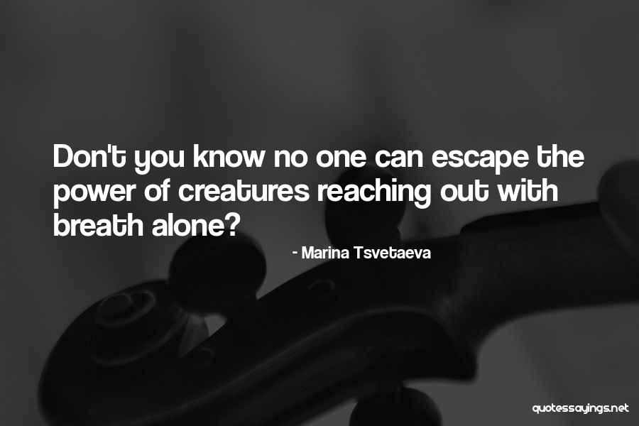 Exciters Speakers Quotes By Marina Tsvetaeva Exciters Speakers Quotes By Marina Tsvetaeva