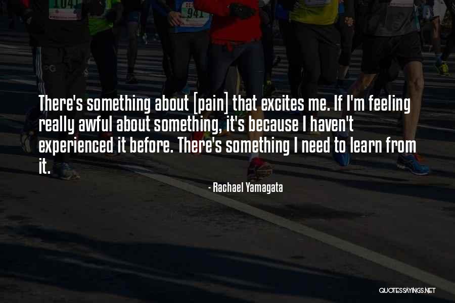 Excites Quotes By Rachael Yamagata Excites Quotes By Rachael Yamagata