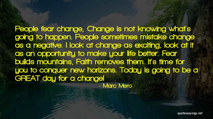 Exciting Change Quotes By Marc Mero