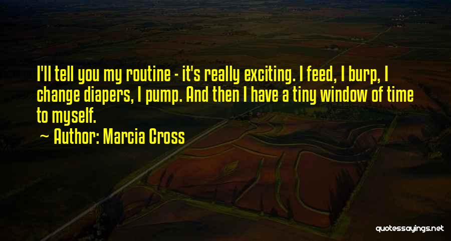 Exciting Change Quotes By Marcia Cross
