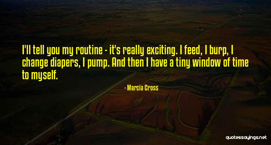 Exciting Change Quotes By Marcia Cross