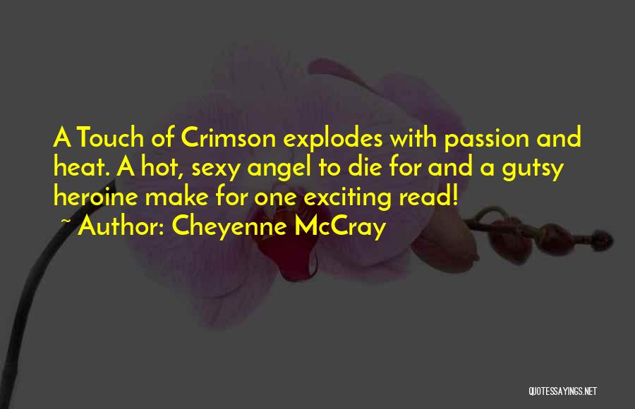 Exciting Day Quotes By Cheyenne McCray