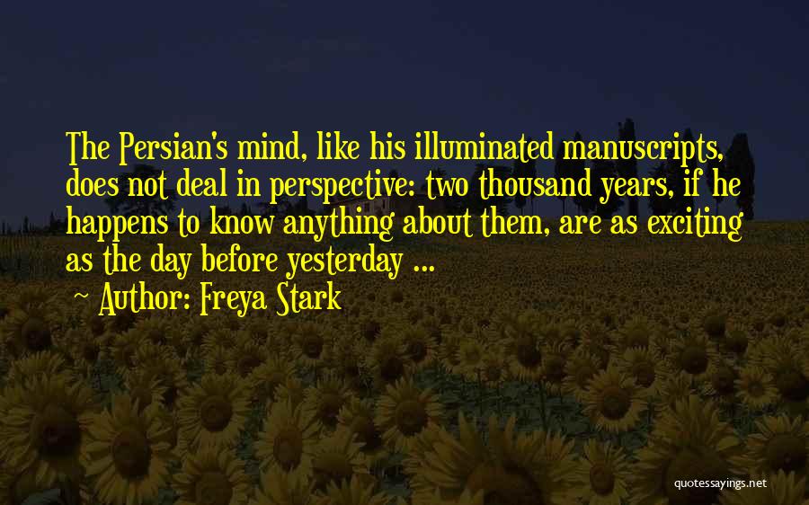Exciting Day Quotes By Freya Stark