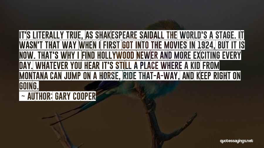 Exciting Day Quotes By Gary Cooper