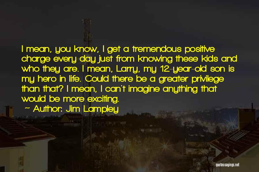 Exciting Day Quotes By Jim Lampley