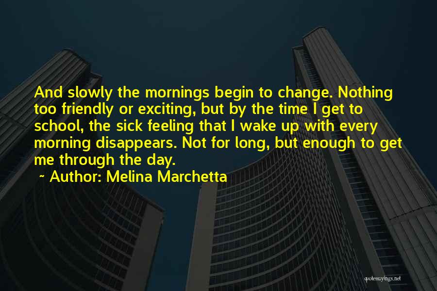 Exciting Day Quotes By Melina Marchetta