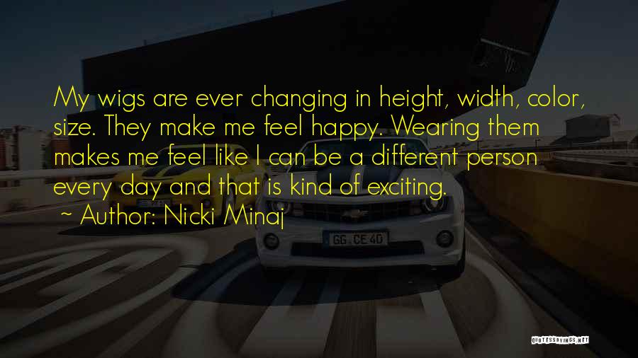 Exciting Day Quotes By Nicki Minaj