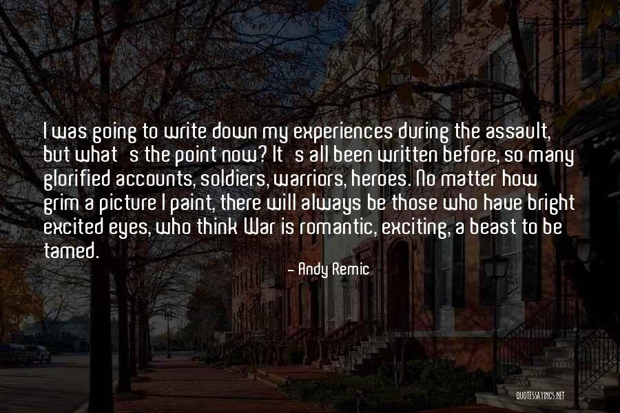 Exciting Experiences Quotes By Andy Remic