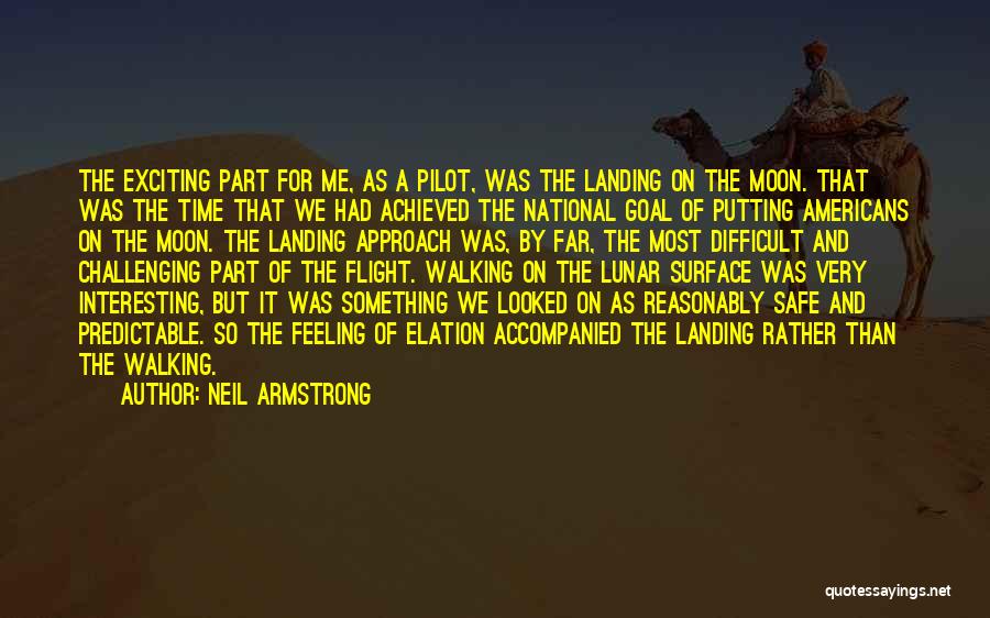 Exciting Feeling Quotes By Neil Armstrong