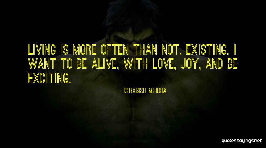 Exciting Life Quotes By Debasish Mridha Exciting Life Quotes By Debasish Mridha