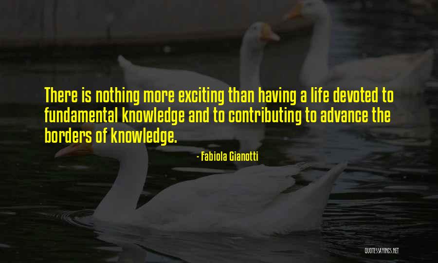 Exciting Life Quotes By Fabiola Gianotti Exciting Life Quotes By Fabiola Gianotti