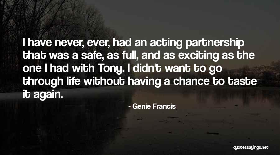Exciting Life Quotes By Genie Francis Exciting Life Quotes By Genie Francis