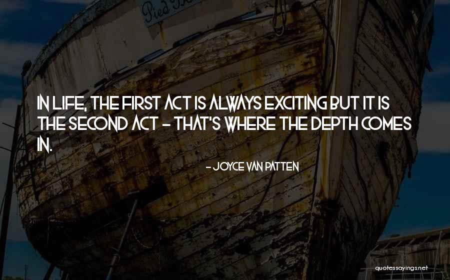 Exciting Life Quotes By Joyce Van Patten Exciting Life Quotes By Joyce Van Patten
