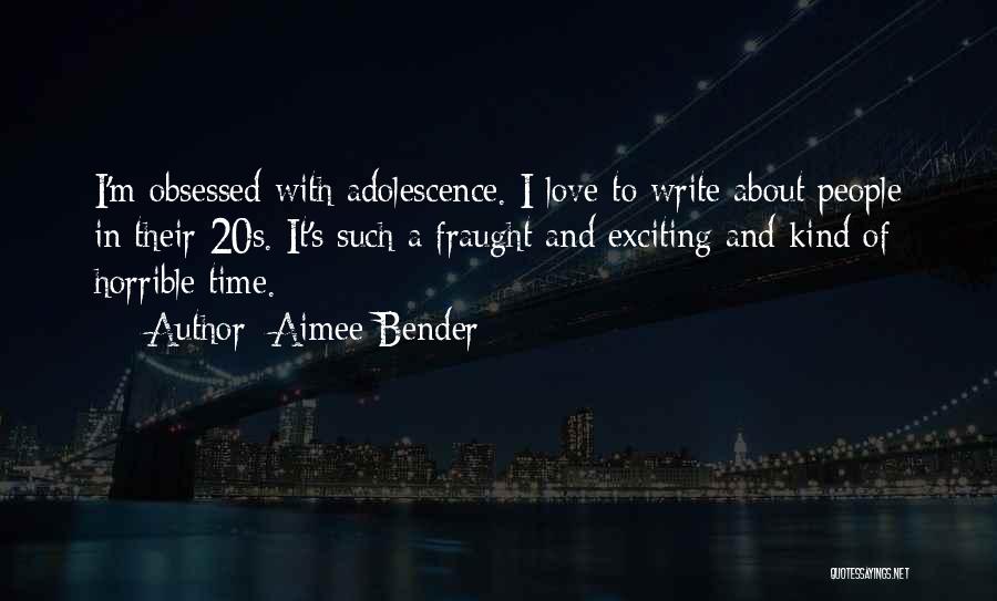 Exciting Love Quotes By Aimee Bender