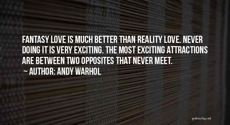 Exciting Love Quotes By Andy Warhol