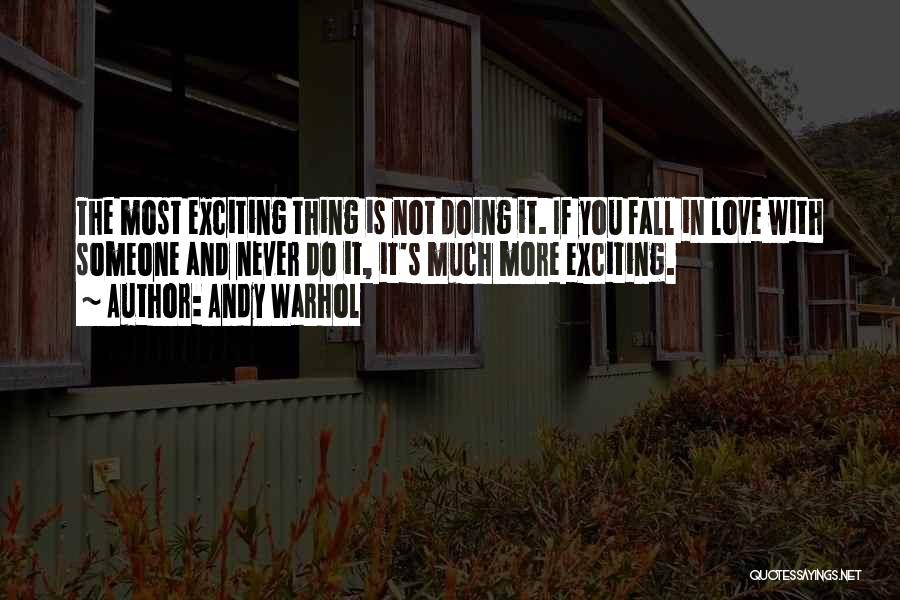 Exciting Love Quotes By Andy Warhol