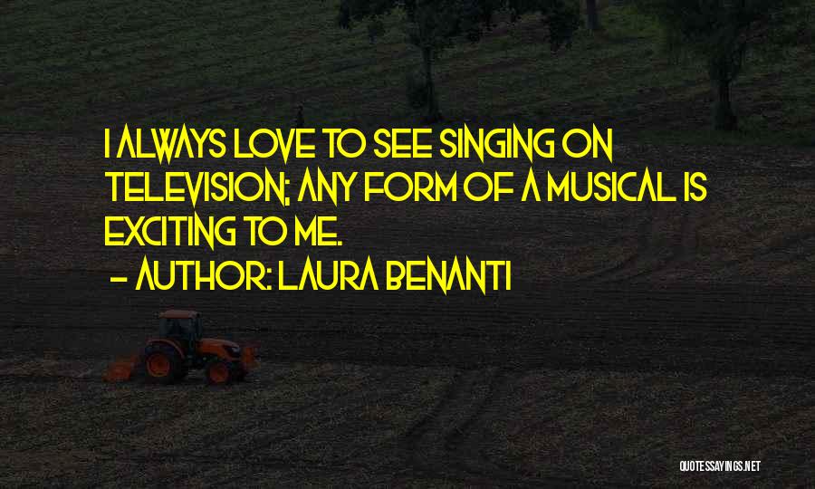 Exciting Love Quotes By Laura Benanti