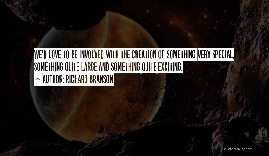 Exciting Love Quotes By Richard Branson