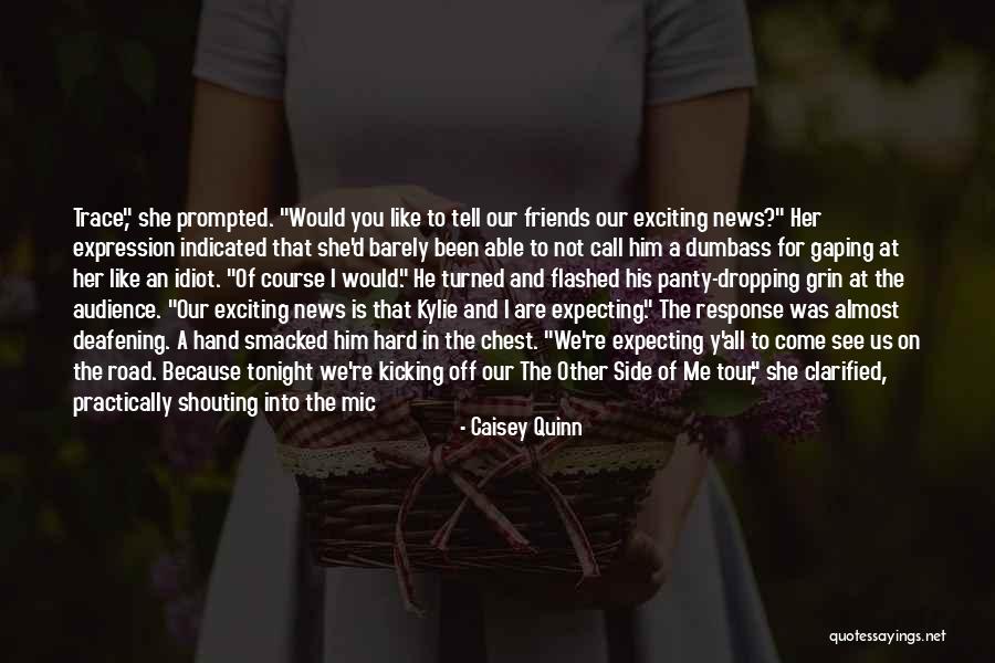 Exciting Quotes By Caisey Quinn