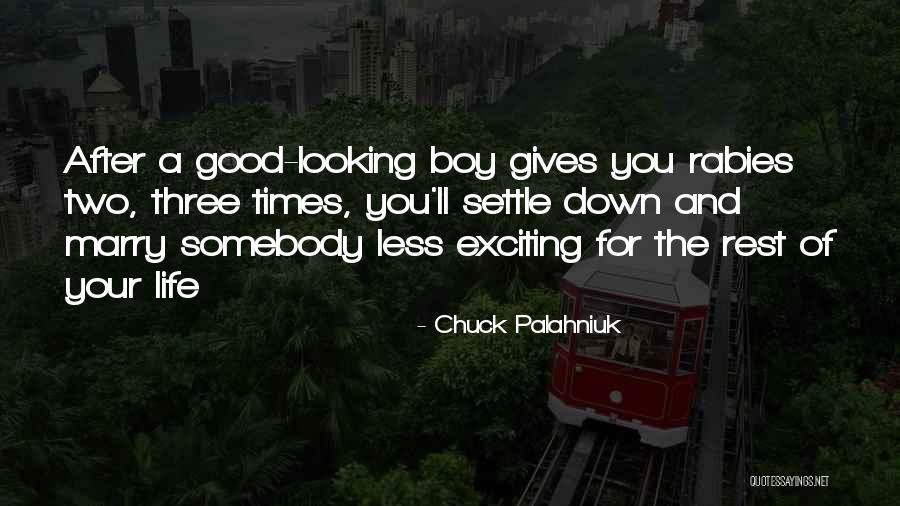 Exciting Quotes By Chuck Palahniuk