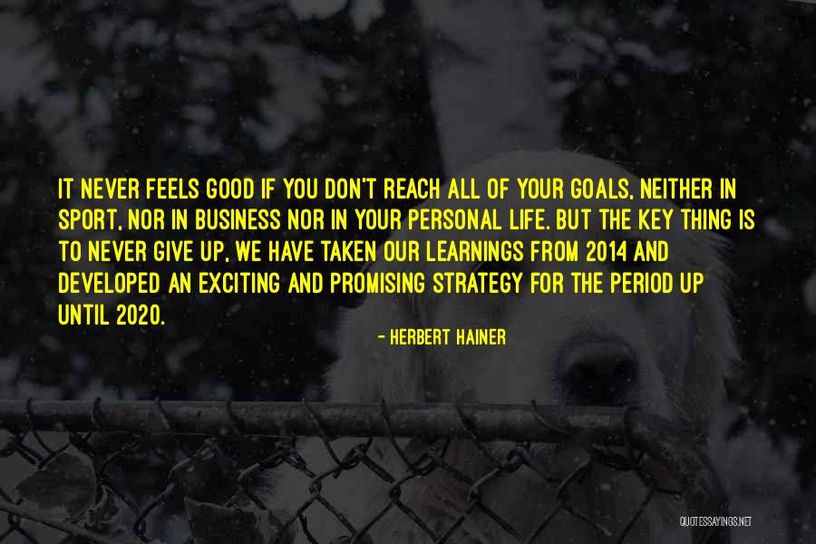 Exciting Quotes By Herbert Hainer