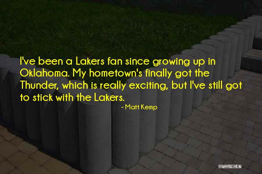 Exciting Quotes By Matt Kemp