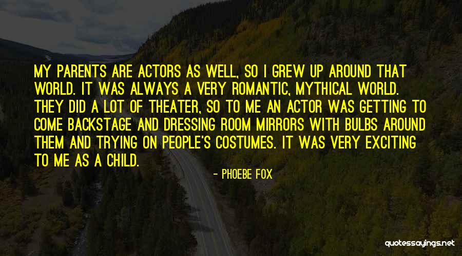 Exciting Quotes By Phoebe Fox